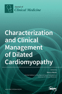 Characterization and Clinical Management of Dilated Cardiomyopathy