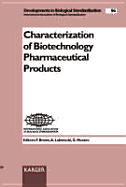 Characterization of Biotechnology Pharmaceutical Products