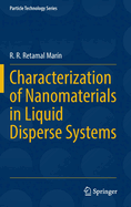 Characterization of Nanomaterials in Liquid Disperse Systems