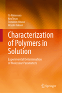 Characterization of Polymers in Solution: Experimental Determination of Molecular Parameters