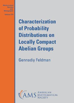 Characterization of Probability Distributions on Locally Compact Abelian Groups - Feldman, Gennadiy