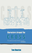 Characters Around the Cross