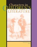 Characters in Children's Literature - Jones, Raymond E, and Hile, Kevin S (Editor)