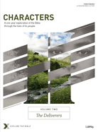 Characters Volume 2: The Deliverers - Bible Study Book: A One-Year Exploration of the Bible Through the Lives of Its People Volume 2