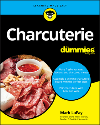 Charcuterie for Dummies - Lafay, Mark