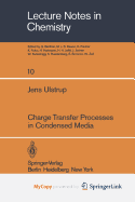 Charge Transfer Processes in Condensed Media