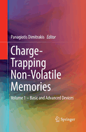Charge-Trapping Non-Volatile Memories: Volume 1 - Basic and Advanced Devices