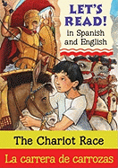 Chariot Race/La Carrera de Carrozas: Spanish/English Edition
