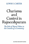 Charisma and Control in Rajneeshpuram: A Community without Shared Values