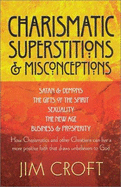 Charismatic Superstitions & Misconceptions