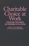 Charitable Choice at Work: Evaluating Faith-Based Job Programs in the States