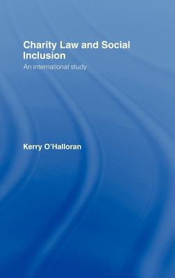 Charity Law and Social Inclusion: An International Study - O'Halloran, Kerry