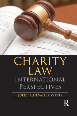 Charity Law: International Perspectives - Chevalier-Watts, Juliet