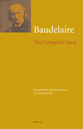 Charles Baudelaire: The Complete Verse