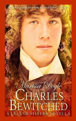 Charles Bewitched: A Leland Sisters novella - Doyle, Marissa