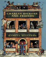 Charles Dickens and Friends: Five Lively Retellings by Marcia Williams - 