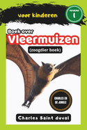 Charles en de Jungle: Boek over vleermuizen voor kinderen (zoogdier boek)