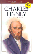 Charles Finney: The Great Revivalist