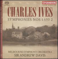 Charles Ives: Orchestral Works, Vol. 1 - Symphonies Nos. 1 and 2 - Melbourne Symphony Orchestra; Andrew Davis (conductor)