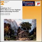 Charles Ives: Symphony No. 1; Three Places in New England; Robert Browning Overture