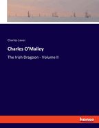 Charles O'Malley: The Irish Dragoon - Volume II