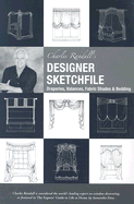 Charles Randall's Designer Sketchfile: Draperies, Valances, Fabric Shades & Bedding - Randall, Charles T