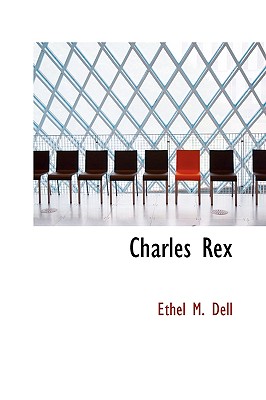 Charles Rex - Dell, Ethel M