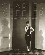 Charles Sheeler: Fashion, Photography, and Sculptural Form