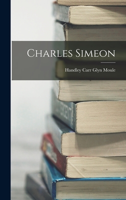 Charles Simeon - Moule, Handley Carr Glyn