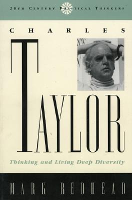 Charles Taylor: Thinking and Living Deep Diversity - Redhead, Mark