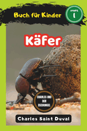 Charles und der Dschungel: K?fer buch f?r Kinder (insektenbuch)