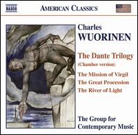 Charles Wuorinen: The Dante Trilogy (Chamber Version) - Alan R. Kay (clarinet); Alan R. Kay (clarinet); Benjamin Ramirez (percussion); Cameron Grant (piano);...