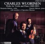 Charles Wuorinen: Works for Violin and Piano, 1969-1983