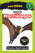 Charles y la Jungla: Libro de murcilagos para nios