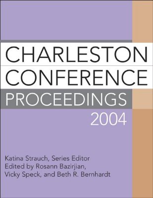 Charleston Conference Proceedings 2004 - Strauch, Katina