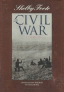 Charleston Harbor to Vicksburg (Shelby Foote, the Civil War, a Narrative Volume 6) - 