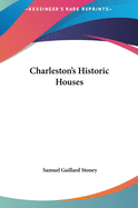 Charleston's Historic Houses