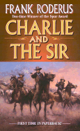 Charlie and the Sir