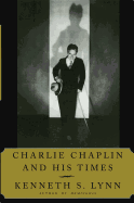 Charlie Chaplin and His Times