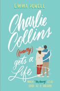 Charlie Collins (finally) Gets A Life: When 'the change' is as good as a holiday