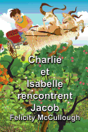 Charlie et Isabelle rencontrent Jacob