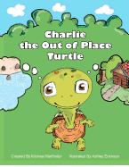 Charlie the Out of Place Turtle