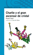 Charlie y El Gran Ascensor de Cristal (Charlie and the Great Glass Elevator)