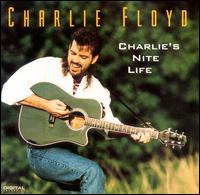 Charlie's Nite Life - Charlie Floyd