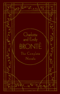 Charlotte & Emily Bronte: The Complete Novels, Deluxe Edition