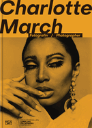 Charlotte March: Fotografin / Photographer