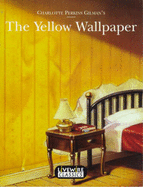 Charlotte Perkins Gilman's The yellow wallpaper