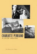 Charlotte Perriand: A Life of Creation