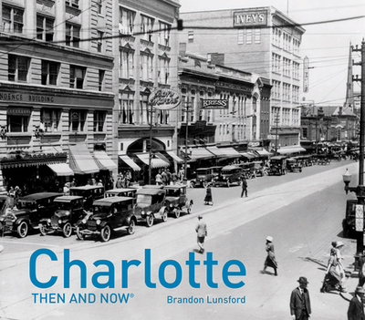 Charlotte Then and Now(r) - Lunsford, Brandon