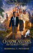 Charmcasters and the Mighty Tempest